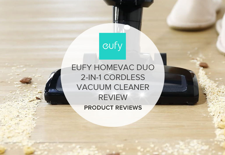 EUFY HOMEVAC DUO 2-IN-1 CORDLESS VACUUM CLEANER REVIEW