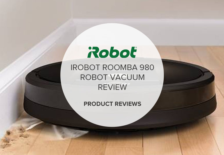 IROBOT ROOMBA 980 ROBOT VACUUM REVIEW