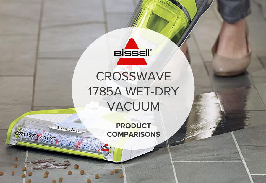 BISSELL CROSSWAVE 1785A VS 1785W